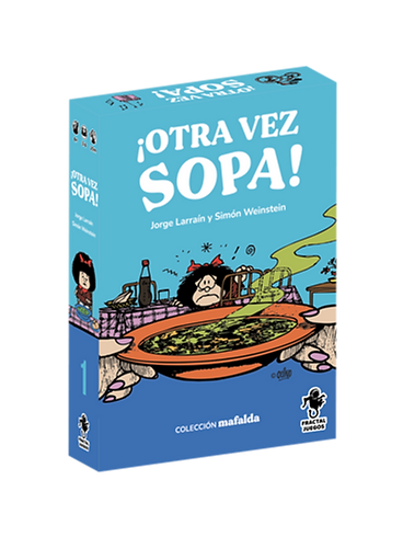 ¡Otra vez sopa!